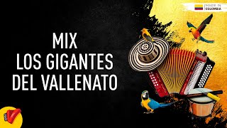 Mix Los Gigantes Del Vallenato  Sentir Vallenato [upl. by Barnett]