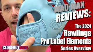 Rawlings Pro Label Elements Gloves Overview 2024 [upl. by Graff]