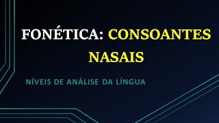 Fonética consoantes nasais [upl. by Kat]