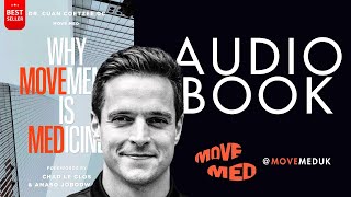 Full Audiobook WHY MOVEMENT IS MEDICINE 2020 by Dr Cuan Coetzee DC [upl. by Ahsenyt]