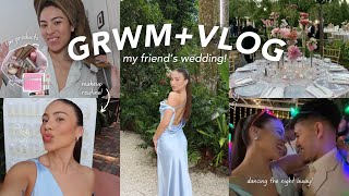 GRWMVLOG 💍💒 my friend’s wedding [upl. by Poll157]