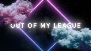 Fitz And The Tantrums  Out Of My League Official Lyric Video [upl. by Lucchesi]