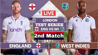 England vs West Indies 2nd Test Live Scores  ENG vs WI 2nd Test Day 2 Live Scores amp Commentary [upl. by Nigel]