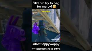 Did bro try to beg fortnite fortnitememes peicecontrol [upl. by Acinnad]