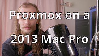 Proxmox on a 2013 Mac Pro What works and attempting GPU passthrough [upl. by Adnolat60]