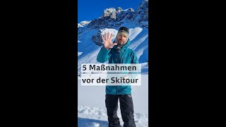 Skitour Die 5 Standardmaßnahmen bei der Planung der Tour [upl. by Nussbaum960]