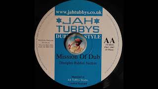 Jah Tubbys  Mission Of Dub  2K3  TOPDON SELECTIONS [upl. by Guod]