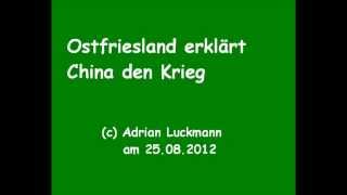 Ostfriesland erklärt China den Krieg  Ostfriesenwitz [upl. by Eralcyram340]