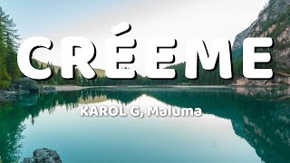 KAROL G Maluma  Créeme LetraLyrics [upl. by Massarelli783]