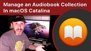 How To Manage an Audiobook Collection In macOS Catalina [upl. by Didier]