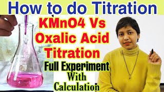 Titration Oxalic Acid Vs KMnO4 in Hindi  Full Experiment with Calculations  Chemistry Practical [upl. by Jori]