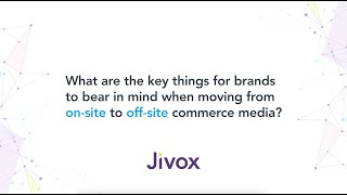 What Are The Key Things For Brands To Consider When Moving From Onsite To Offsite Commerce Media [upl. by Gusti829]