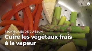 Cuire les végétaux frais à la vapeur  Cuisiner des légumes [upl. by Christopher]