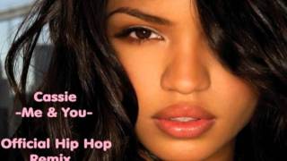 Cassie  Me amp U Official Hip Hop Remix [upl. by Bauske]