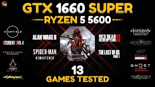 GTX 1660 Super  Ryzen 5 5600  Test in 13 Games at 1080P [upl. by Alyehs816]