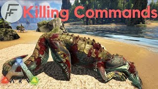 Killing Commands  ARK Survival Evolved [upl. by Edya]