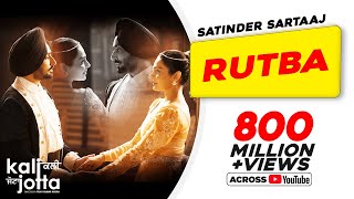 Rutba  Satinder Sartaaj  Kali Jotta  Neeru Bajwa Wamiqa Gabbi  Latest Punjabi Songs 2023 [upl. by Nilrah]