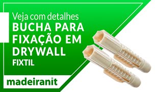 Veja com detalhes Bucha para Fixação em Drywall Fixtil na Madeiranit [upl. by Notserp]