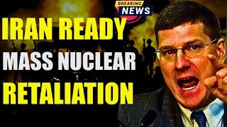 Scott Ritter WARNING Israel Faces IMMINENT Destruction Iran Ready for MASSIVE Nuclear Retaliation [upl. by Strickman794]