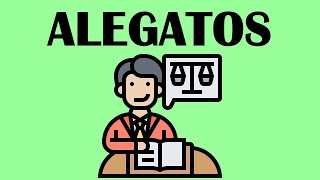 ALEGATOS  CÓMO CONSTRUIR UN ALEGATO [upl. by Ibrek]