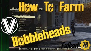 Fallout 76  How To Farm BobbleHeads Fast Unlimited Bobbleheads Fallout 76 Guide [upl. by Lemar]