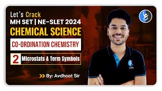 Term Symbols amp Microstates  Coordination Chemistry  MH SET NE SLET 2024  IFAS [upl. by Ddene]