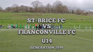 STBRICE FC VS FRANCONVILLE FC U14 09032024 GÉNÉRATION2010 [upl. by Eniaj835]