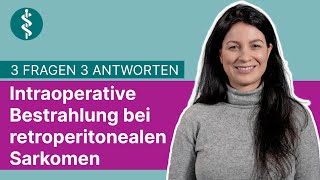 Intraoperative Bestrahlung bei retroperitonealen Sarkomen hinter dem Bauchfell 3F3A  Asklepios [upl. by Hoes336]