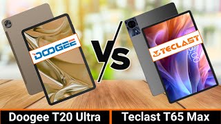 Doogee T20 Ultra VS Teclast T65 Max  Which One is Better [upl. by Ellingston]