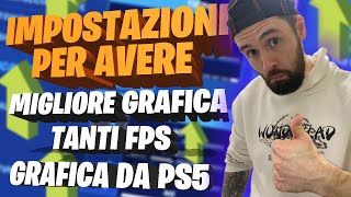 IMPOSTAZIONI MIGLIORI FORTNITE ⚙️ PER AVERE ► ✅ FPS  GRAFICA PS5  GRAFICA PIÙ BELLA  FPS STABILI [upl. by Hanshaw944]