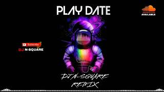 PLay Date Remix ftMelanie Martinez  use Headphones  DJ Nsquare [upl. by Anemij177]