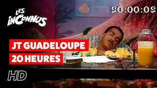 Les Inconnus  JT Guadeloupe 20 heures [upl. by Sherlock]