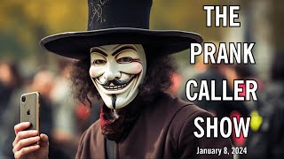 The Prank Caller Show January 8 2024 [upl. by Odidnac]