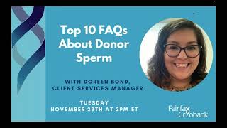 Fairfax Cryobank Webinar Top 10 FAQs About Donor Sperm [upl. by Hall595]