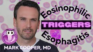 Triggers of Eosinophilic Esophagitis EOE [upl. by Benni]