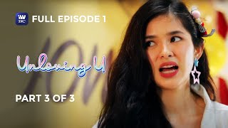 Unloving U  Episode 1  Part 3 of 3  IWantTFC Originals Playback [upl. by Simonne]