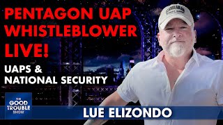 LIVE Pentagon UFO Whistleblower Lue Elizondo Answers Your Questions [upl. by Fleck]