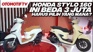 INI BEDANYA STYLO 160 ABS dan CBS BUKAN CUMA HARGA dan REM  Otomotif TV [upl. by Eineeuq]