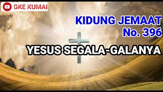 KJ 396 Yesus Segala galanya Ibu Roosita [upl. by Jobina983]