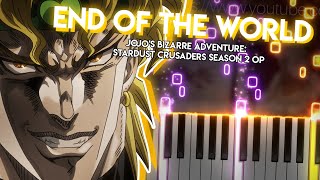 end of THE WORLD   JoJos Bizarre Adventure Stardust Crusaders Season 2 OP  Piano [upl. by Ahsele]