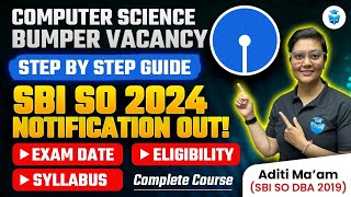 SBI SO Notification 2024  SBI SO Exam Date Eligibility Syllabus  SBI SO Complete Course [upl. by Yarw]