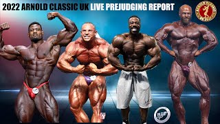 2022 Arnold UK LIVE Prejudging Report [upl. by Cynthie]