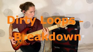 Dirty Loops  Breakdown  bass cover [upl. by Ilyah]