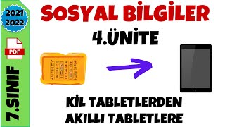 7SINIF SOSYAL BÄ°LGÄ°LER 4ÃœNÄ°TE KÄ°L TABLETLERDEN AKILLI TABLETLERE [upl. by Solitta]