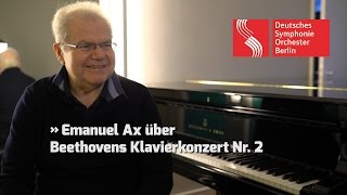 Emanuel Ax über Beethovens Klavierkonzert Nr 2 [upl. by Eelrefinnej]