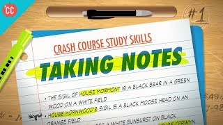 Taking Notes Crash Course Study Skills 1 [upl. by Nelluc]