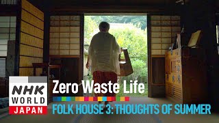 Folk House 3 Thoughts of Summer  Zero Waste Life [upl. by Remmus581]