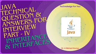 JAVA TECHNICAL QUESTION AND ANSWERS FOR INTERVIEW PART IV INHERITANCE amp INTERFACES [upl. by Cannice784]