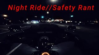 Night RideSafety Rant [upl. by Casper]