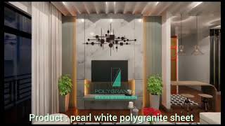 PEARL WHITE POLYGRANITE SHEET POLYGRANITEINDIA interiorproducts [upl. by Yespmed]